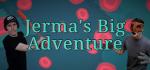 Jerma's Big Adventure